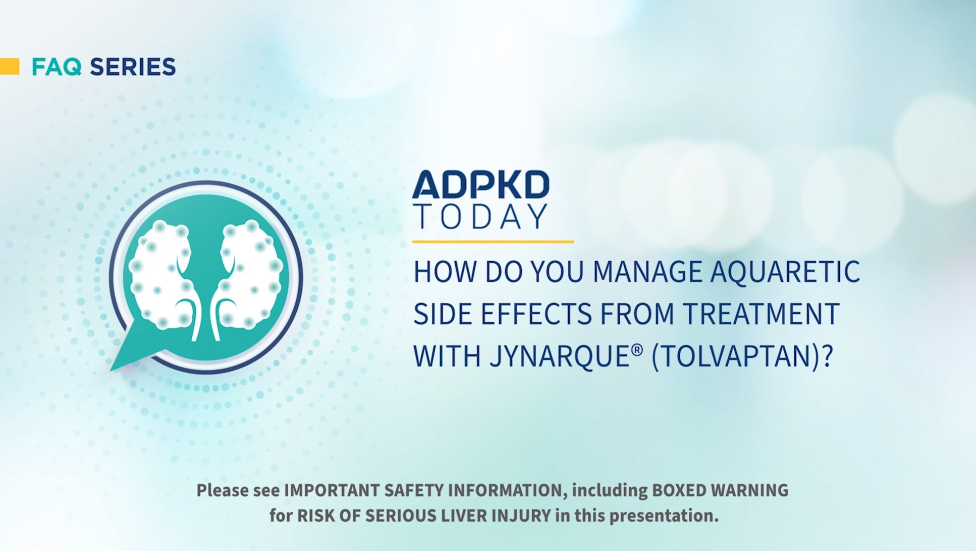 How to manage aquaretic side effects with JYNARQUE (tolvaptan), Video